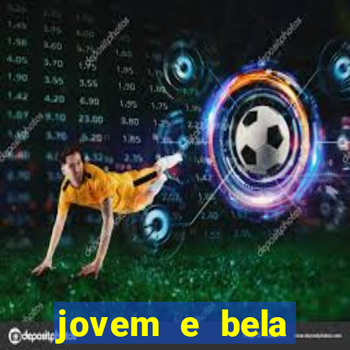 jovem e bela dublado download